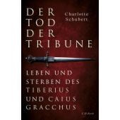 Der Tod der Tribune, Schubert, Charlotte, Verlag C. H. BECK oHG, EAN/ISBN-13: 9783406813726