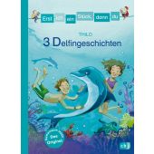 Erst ich ein Stück, dann du - 3 Delfingeschichten, THiLO, cbj, EAN/ISBN-13: 9783570159347