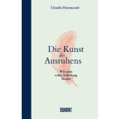 Die Kunst des Ausruhens, Hammond, Claudia, DuMont Buchverlag GmbH & Co. KG, EAN/ISBN-13: 9783832181499