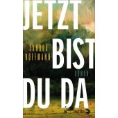 Jetzt bist du da, Hoffmann, Sandra, Berlin Verlag GmbH - Berlin, EAN/ISBN-13: 9783827014948