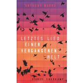 Letztes Lied einer vergangenen Welt, Marra, Anthony, Suhrkamp, EAN/ISBN-13: 9783518425343