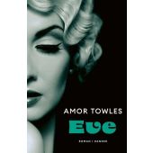 Eve, Towles, Amor, Carl Hanser Verlag GmbH & Co.KG, EAN/ISBN-13: 9783446281257