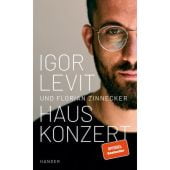 Hauskonzert, Levit, Igor/Zinnecker, Florian, Carl Hanser Verlag GmbH & Co.KG, EAN/ISBN-13: 9783446269606