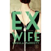 Ex-Wife, Parrott, Ursula, Fischer, S. Verlag GmbH, EAN/ISBN-13: 9783949465284