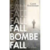 Fall, Bombe, fall, Kouwenaar, Gerrit, Verlag C. H. BECK oHG, EAN/ISBN-13: 9783406813900