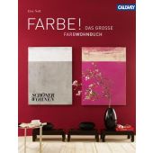 FARBE!, Neß, Ilex, Callwey Verlag, EAN/ISBN-13: 9783766717948