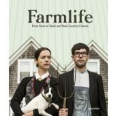 Farmlife, Die Gestalten Verlag GmbH & Co.KG, EAN/ISBN-13: 9783899559187