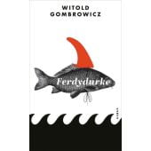 Ferdydurke, Gombrowicz, Witold, Kampa Verlag AG, EAN/ISBN-13: 9783311101017