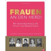 Frauen an den Herd! Wie Spitzenköchinnen die Sterne vom Himmel holen., Bräuer, Stephanie, EAN/ISBN-13: 9783959612432