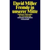 Fremde in unserer Mitte, Miller, David, Suhrkamp, EAN/ISBN-13: 9783518298916