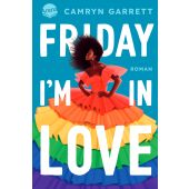 Friday Im in Love, Garrett, Camryn, Arena Verlag, EAN/ISBN-13: 9783401607382