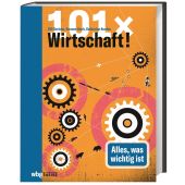 101 x Wirtschaft, Gericke, Ulrich/Koch, Hannes/Koufen, Katharina, wbg Theiss, EAN/ISBN-13: 9783806241884