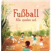 Fußball - Alle spielen mit, Lerwill, Ben, Ars Edition, EAN/ISBN-13: 9783845855455