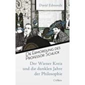 Die Ermordung des Professor Schlick, Edmonds, David, Verlag C. H. BECK oHG, EAN/ISBN-13: 9783406774096