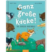 Ganz große Kacke!, Maas, Annette, Ars Edition, EAN/ISBN-13: 9783845851303