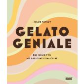 Gelato Geniale, Kenedy, Jacob, DuMont Buchverlag GmbH & Co. KG, EAN/ISBN-13: 9783832199944