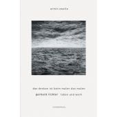 Gerhard Richter - Die Werkübersicht, Richter, Gerhard, Schirmer/Mosel Verlag GmbH, EAN/ISBN-13: 9783829607582