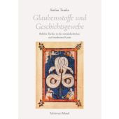 Glaubensstoffe und Geschichtsgewebe, Trinks, Stefan, Schirmer/Mosel Verlag GmbH, EAN/ISBN-13: 9783829609913