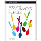 Geschmacksschule, Dollase, Jürgen, Tre Torri Verlag GmbH, EAN/ISBN-13: 9783960330097