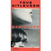 Gesichter, Ditlevsen, Tove, Aufbau Verlag GmbH & Co. KG, EAN/ISBN-13: 9783351039387