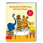 Gesunde Ernährung mit der Maus, ZS-Team, ZS Verlag GmbH, EAN/ISBN-13: 9783965843868