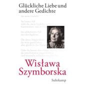 Glückliche Liebe und andere Gedichte, Szymborska, Wislawa, Suhrkamp, EAN/ISBN-13: 9783518423141