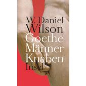 Goethe Männer Knaben, Wilson, W Daniel, Insel Verlag, EAN/ISBN-13: 9783458175421