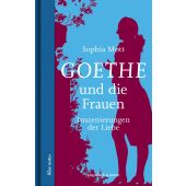 Goethe und die Frauen, Mott, Sophia, Ebersbach & Simon, EAN/ISBN-13: 9783869152967