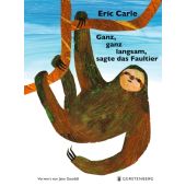 Ganz, ganz langsam, sagte das Faultier, Carle, Eric, Gerstenberg Verlag GmbH & Co.KG, EAN/ISBN-13: 9783836961318