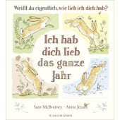 Weißt du eigentlich, wie lieb ich dich hab? Ich hab dich lieb das ganze Jahr, McBratney, Sam, EAN/ISBN-13: 9783737362054