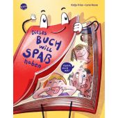 Dieses Buch will Spaß haben. Komm, mach mit!, Frixe, Katja, Arena Verlag, EAN/ISBN-13: 9783401719610