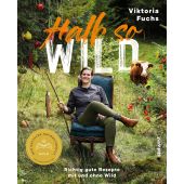 Halb so wild, Fuchs, Viktoria/Wien, Antonia, Südwest Verlag, EAN/ISBN-13: 9783517102771