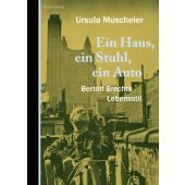 Ein Haus, ein Stuhl, ein Auto, Muscheler, Ursula, Berenberg Verlag, EAN/ISBN-13: 9783949203787