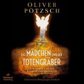 Das Mädchen und der Totengräber, Pötzsch, Oliver, Hörbuch Hamburg, EAN/ISBN-13: 9783957132567