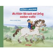 Als Klein-Ida auch mal Unfug machen wollte, Lindgren, Astrid, Verlag Friedrich Oetinger GmbH, EAN/ISBN-13: 9783751203517