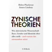 Zynische Theorien, Pluckrose, Helen/Lindsay, James, Verlag C. H. BECK oHG, EAN/ISBN-13: 9783406781384