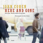 Here and Gone, Cohen, John, Steidl Verlag, EAN/ISBN-13: 9783869306049