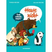 Heute nicht, Meyer, Julian/Meyer, Timon, Diogenes Verlag AG, EAN/ISBN-13: 9783257012637