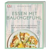 Essen mit Bauchgefühl, Neumann, Bastienne, Dorling Kindersley Verlag GmbH, EAN/ISBN-13: 9783831037315