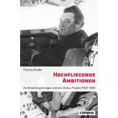 Hochfliegende Ambitionen, Raabe, Thomas, Campus Verlag, EAN/ISBN-13: 9783593512198