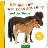 Hör mal rein, wer kann das sein? Auf der Weide, Ars Edition, EAN/ISBN-13: 9783845829395