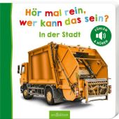 Hör mal rein, wer kann das sein? - In der Stadt, Ars Edition, EAN/ISBN-13: 9783845858319