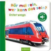 Hör mal rein, wer kann das sein? - Unterwegs, Ars Edition, EAN/ISBN-13: 9783845855202