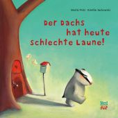 Der Dachs hat heute schlechte Laune, Petz, Moritz, Nord-Süd-Verlag, EAN/ISBN-13: 9783314104862