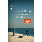 Das Gewicht der Worte, Mercier, Pascal, Carl Hanser Verlag GmbH & Co.KG, EAN/ISBN-13: 9783446265691