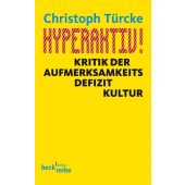 Hyperaktiv!, Türcke, Christoph, Verlag C. H. BECK oHG, EAN/ISBN-13: 9783406630446