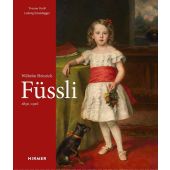 Wilhelm Heinrich Füssli 1830-1916, Groß, Yvonne/Scheidegger, Ludwig, Hirmer Verlag, EAN/ISBN-13: 9783777436630