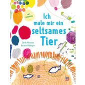 Ich male mir ein seltsames Tier, Neuman, Sarah, Nord-Süd-Verlag, EAN/ISBN-13: 9783314103643