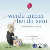 Ich werde immer bei dir sein, Rowland, Joanna, Mentor Verlag, EAN/ISBN-13: 9783948230135