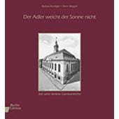 Der Adler weicht der Sonne nicht, Kündiger, Barbara, be.bra Verlag GmbH, EAN/ISBN-13: 9783814801285